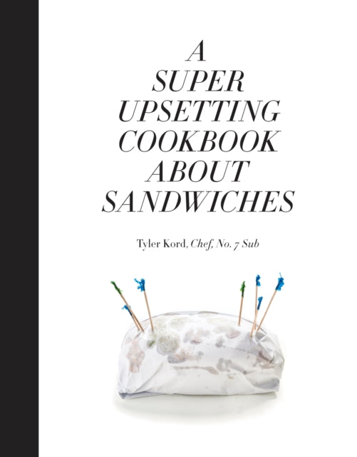 Super Upsetting Cookbook About Sandwiche