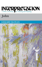 John: Interpretation: A Bible Commentary