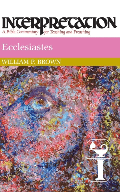 Ecclesiastes: Interpretation: A Bible Co