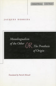 Monolingualism Of The Other The Prosthes By Monolingualism Of The Other The Prosthes