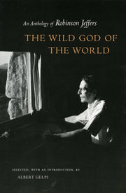 Wild God Of The World: An Anthology Of By Jeffers, Robinson