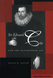 Sir Edward Coke And The Elizabethan Age By Boyer, Allen