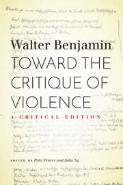 Toward The Critique Of Violence By Benjamin, Walter