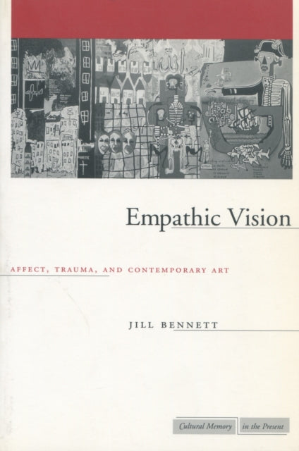 Empathic Vision Affect Trauma And Contem