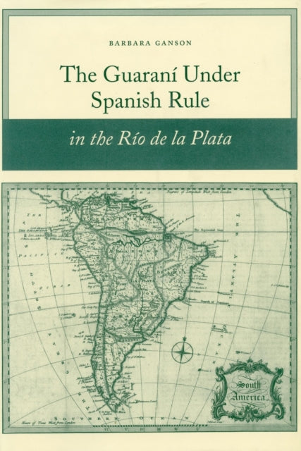 The Guaran Under Spanish Rule In The Ro