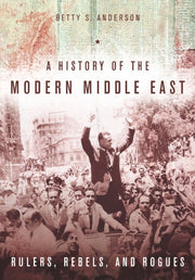 History Of The Modern Middle East By Anderson, Betty