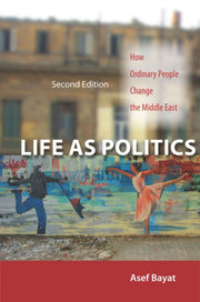 Life As Politics