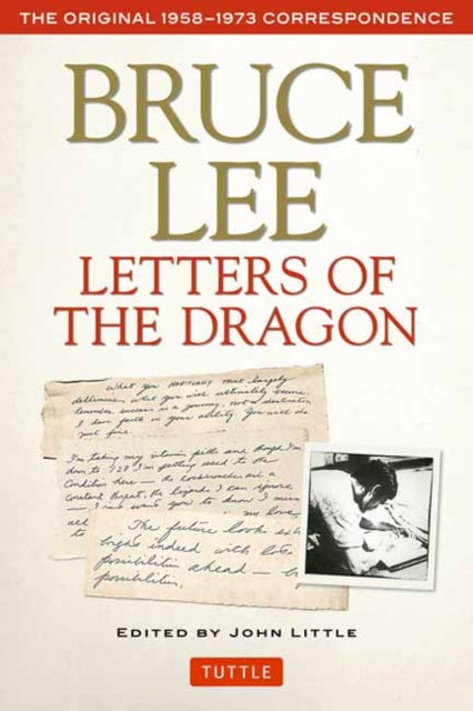 Bruce Lee Letters Of The Dragon By Lee, Bruce
