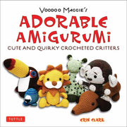 Adorable Amigurumi Cute & Quirky Crochet By Clark, Erin