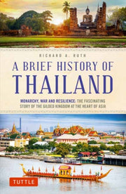 Brief History Of Thailand A By Richard A. Ruth
