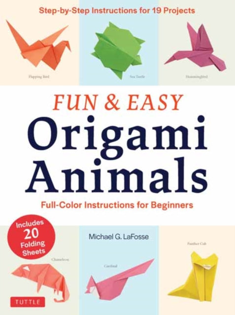 Fun & Easy Origami Animals By Lafosse,michael G