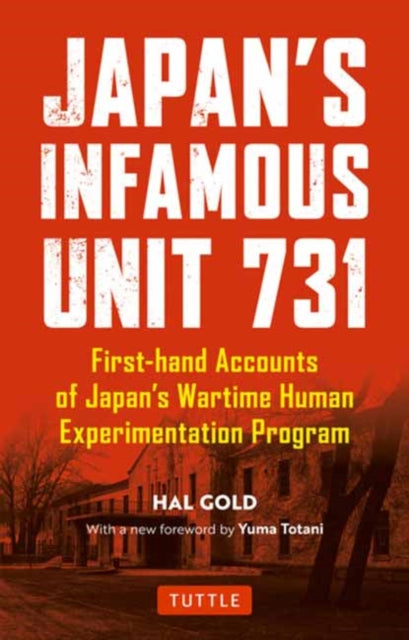 Japans Infamous Unit 731