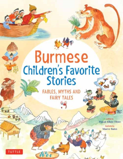 Burmese Childrens Favorite Stories By Thwe,pascal Khoo