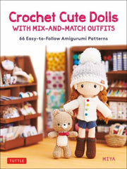Crochet Cute Dolls Withmix/match Outfits By Miya