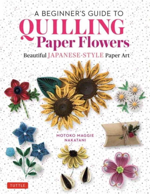 Beginners Guide To Quilling Paper Flower