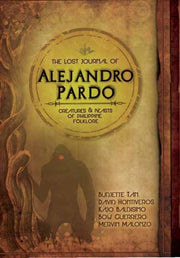 Lost Journal Of Alejandro Pardo