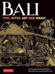 Bali Time Rites Art & Magic By Couteau, Jean