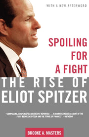 Spoiling For A Fight: The Rise Of Eliot By Masters, Brooke A.