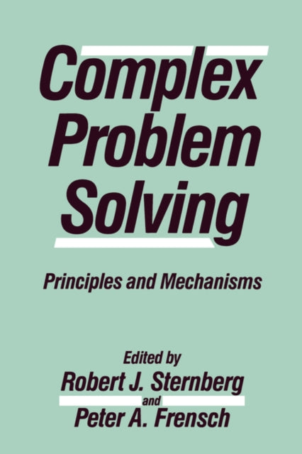 Complex Problem Solving: Principles And