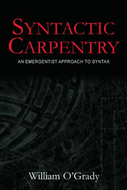 Syntactic Carpentry : An Emergentist App