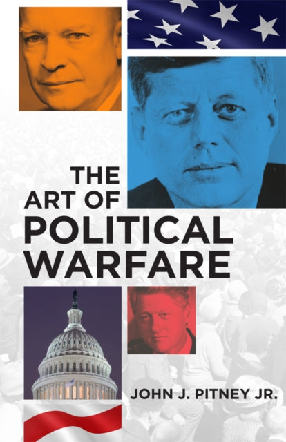 The Art Of Political Warfare
