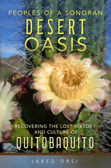 Peoples Of A Sonoran Desert Oasis Volume
