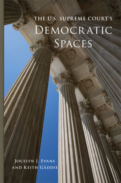 Us Supreme Courts Democratic Spaces Volu