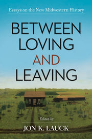 Between Loving & Leaving