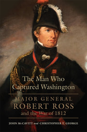 Man Who Captured Washington Volume 53 By Mccavitt, John