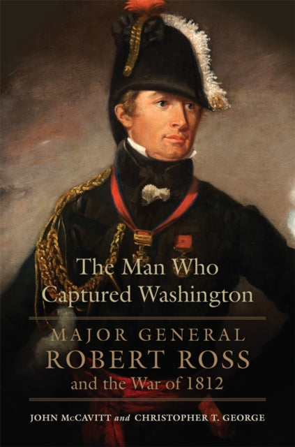 Man Who Captured Washington Volume 53 By Mccavitt, John