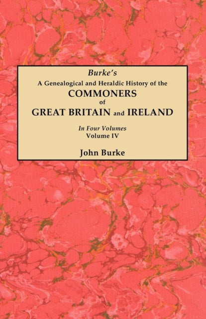 Genealogical And Heraldic History Of The By Burke, John