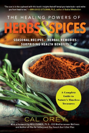 Healing Powers Of Herbs & Spices