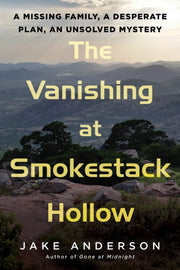 Vanishing At Smokestack Hollow The