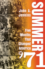 Summer Of 71 By Jenkins, John A.