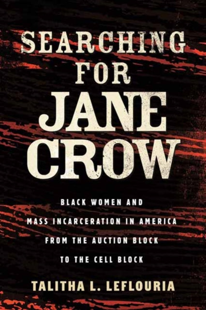 Searching For Jane Crow By Leflouria, Talitha L