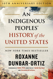 Indigenous Peoples History Of The Us By Dunbar-ortiz, R