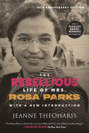 Rebellious Life Of Mrs Rosa Parks By Theoharis, Jeanne