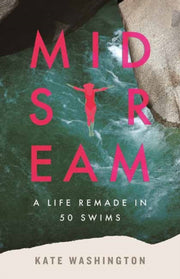 Midstream By Washington, Kate