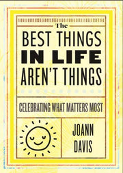 Best Things In Life Arent Things