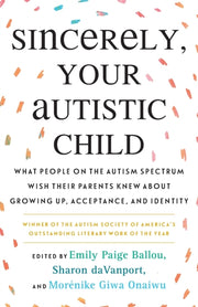 Sincerely Your Autistic Child