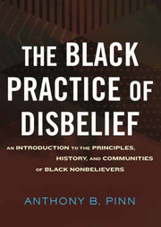 Black Practice Of Disbelief The