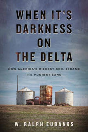 When Its Darkness On The Delta