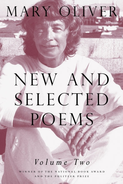 New And Selected Poems Vol Two By Oliver  Mary