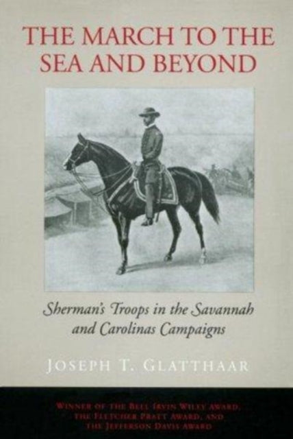 The March To The Sea And Beyond: Sherman