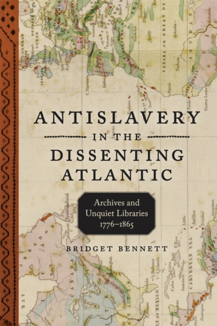 Antislavery In The Dissenting Atlantic: