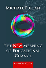 The New Meaning Of Educational Change By Unknown