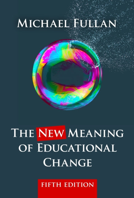 The New Meaning Of Educational Change By Unknown