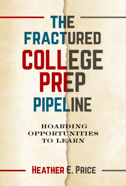 Fractured College Prep Pipeline The