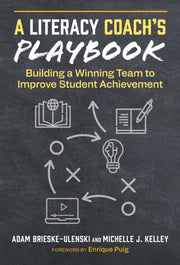 A Literacy Coachs Playbook Building A W