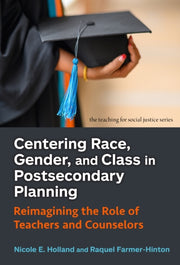 Centering Race Gender & Class In Postsec